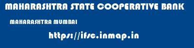MAHARASHTRA STATE COOPERATIVE BANK  MAHARASHTRA MUMBAI    ifsc code